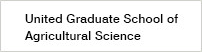 United Graduate School of Agricultural Science