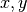 x,y
