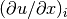 (\partial u/\partial x)_i