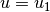 u=u_1